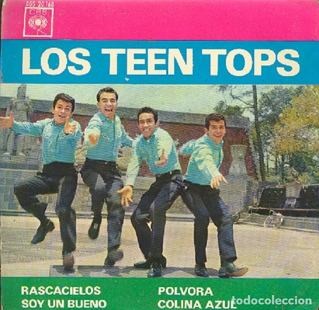 Discos de vinilo: Los Teen Tops &ndash; Rascacielos; P&oacute;lvora; Soy un bueno; Colina azul &ndash; CBS 20168 &ndash; 1963