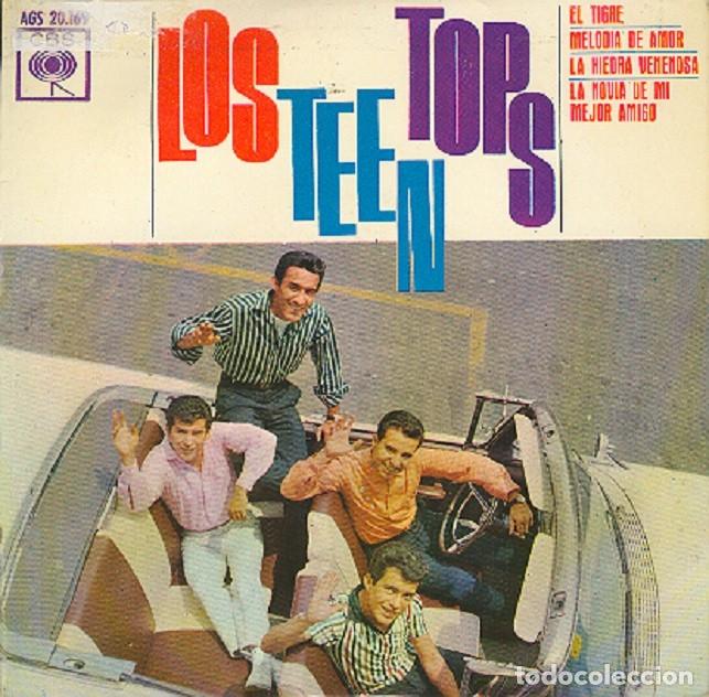 Discos de vinilo: Los Teen Tops &ndash; El tigre; Melod&iacute;a de amor; La hiedra venenosa + 1 &ndash; CBS 20169 &ndash; 1963