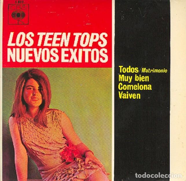 Discos de vinilo: Los Teen Tops &ndash; Todos; Muy bien; Comelona; Vaiv&eacute;n &ndash; CBS 5819 &ndash; 1964