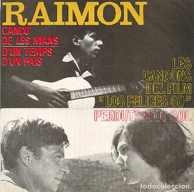 Discos de vinilo: Raimon &ndash; D&rsquo;un temps, d&rsquo;un pa&iacute;s; Can&ccedil;&oacute; de les mans; Perduts + 1 &ndash; EDIPHONE 41 &ndash; 1964