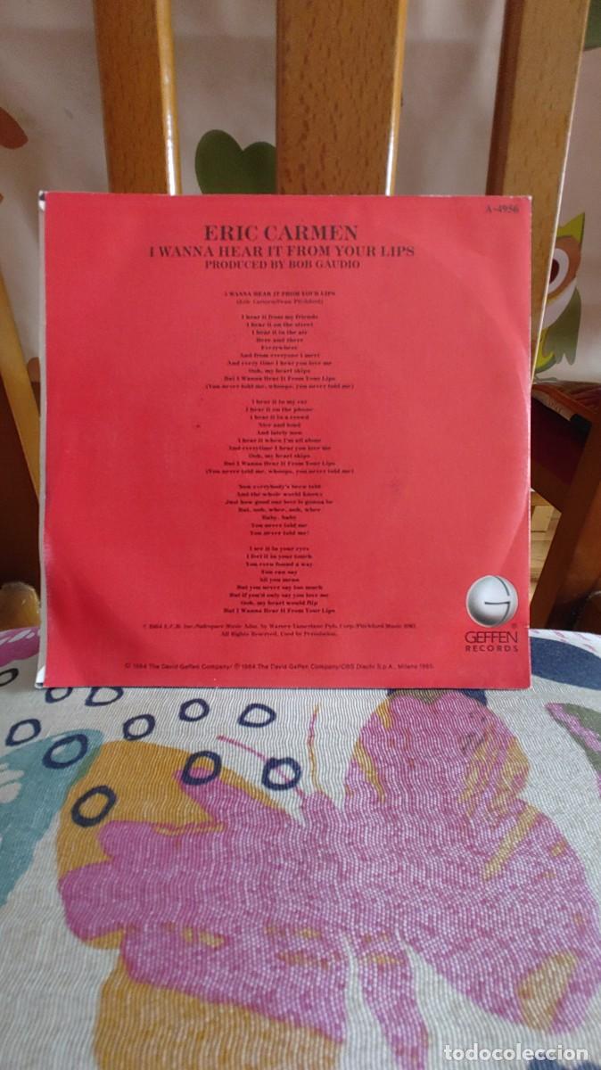 Discos de vinilo: ERIC CARMEN-SINGLE I Wanna Hear It From Your Lips - Foto 2