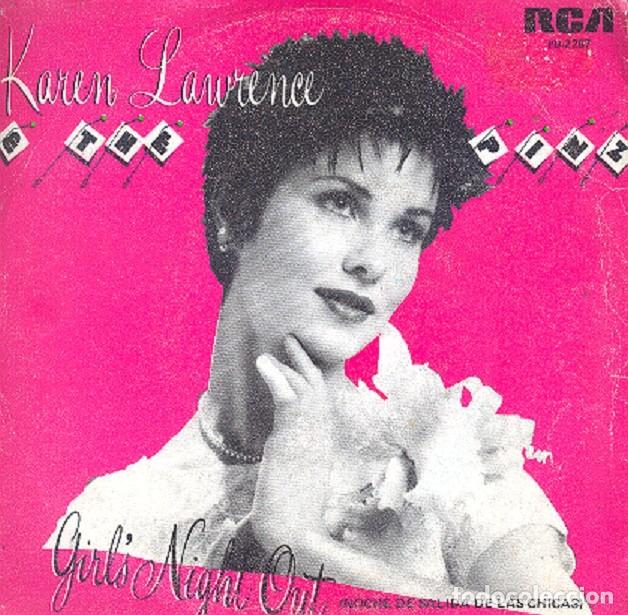 Discos de vinilo: Karen Lawrence &ndash; Girl&rsquo;s night out &ndash; Blondes &ndash; RCA 2267 &ndash; 1981