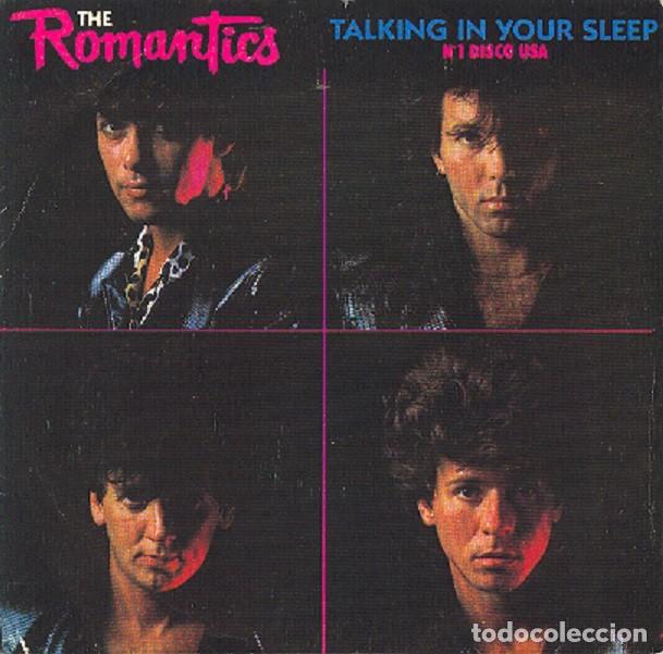 Discos de vinilo: The Romantics &ndash; Talking in your sleep (un tema) &ndash; EPIC 3861 (PROMO) &ndash; 1983