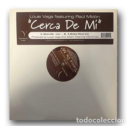 Discos de vinilo: Louie Vega Featuring Ra&uacute;l Mid&oacute;n &ndash; Cerca De Mi Single 12&rdquo;