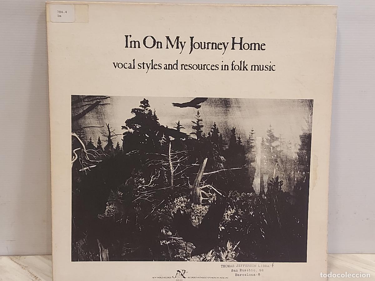 Discos de vinilo: RAREZA FOLK USA !! I&rsquo;M ON MY JOURNEY HOME &ndash; LP GATEFOLD-NWR &ndash; VOCAL STYLES & RESOURCES****