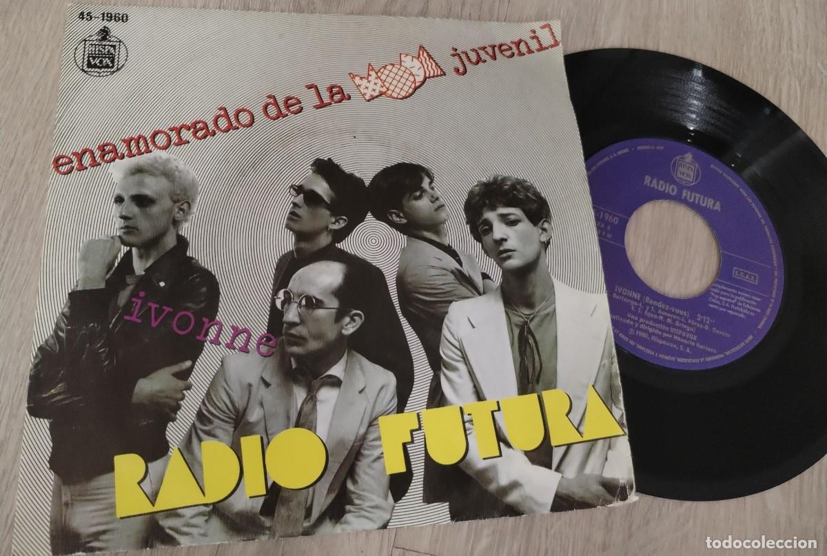 Discos de vinilo: RADIO FUTURA - ENAMORADO DE LA MODA JUVENIL + IVONNE ..SINGLE DE HISPAVOX - 1980 . .RARA EDICION