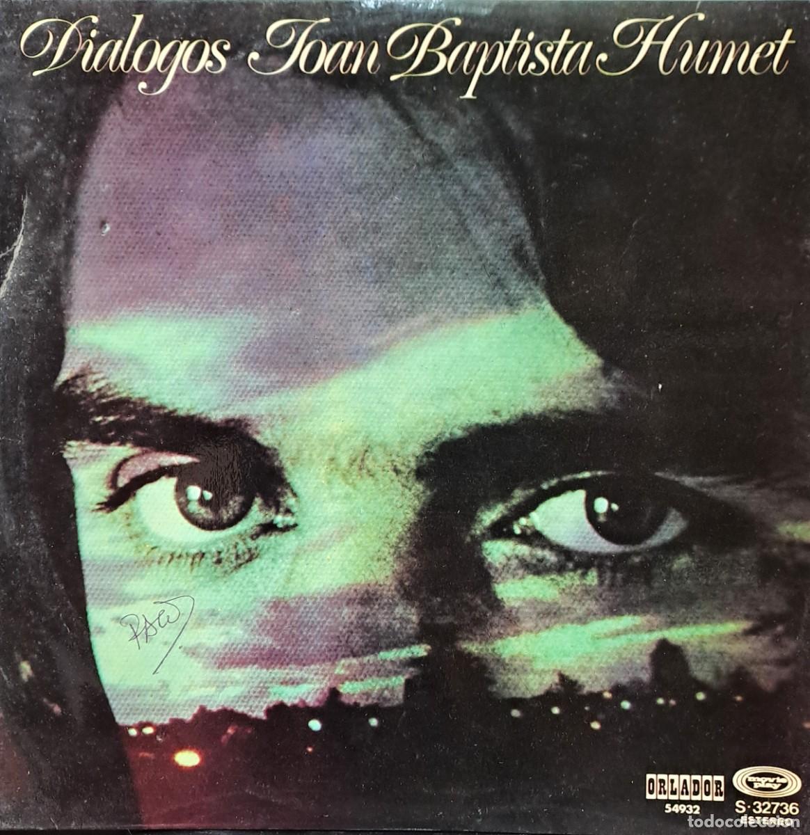 Discos de vinilo: LPs JOAN BAPTISTA HUMET, DIALOGOS. DESPIERTAME AL AMANECER, SU MAJESTAD..... LP-SESP-518