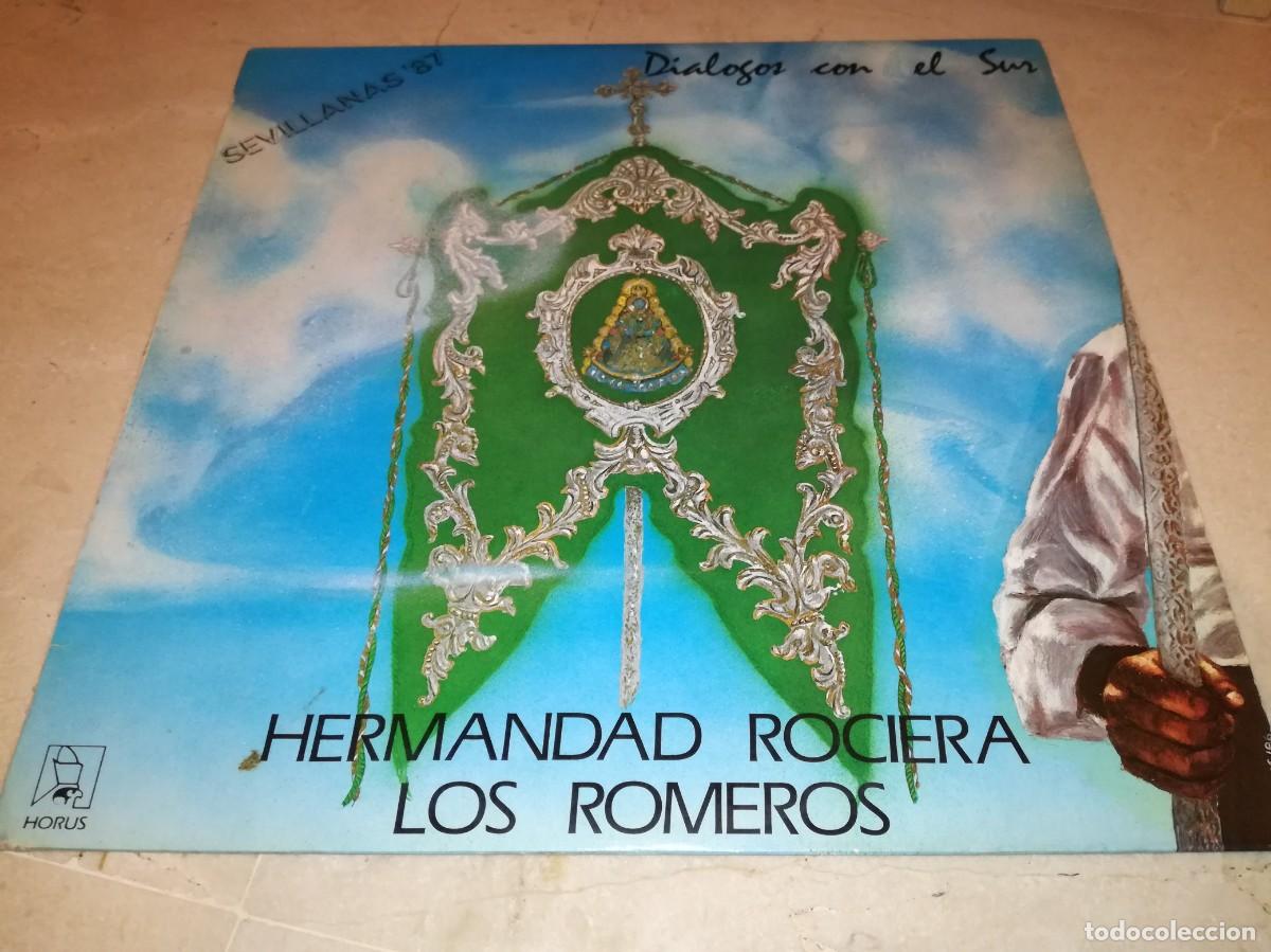 Discos de vinilo: HERMANDAD ROCIERA LOS ROMEROS-DIALOGOS CON EL SUR-SEVILLANAS-ORIGINAL 1986