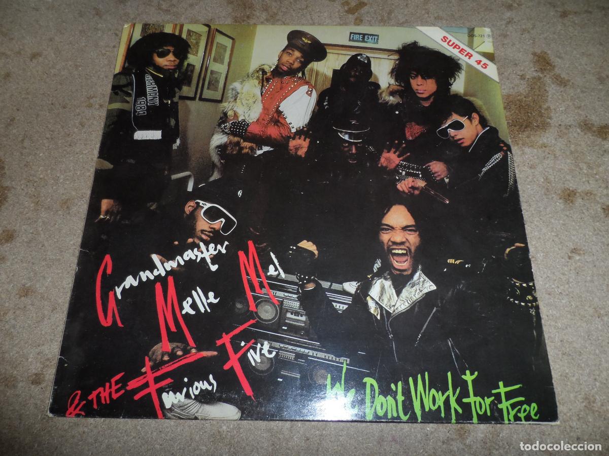 Discos de vinilo: MAXI SINGLE GRANDMASTER MELLE MEL & THE FURIOUS FIVE - WE DON'T WORK FOR FREE (SPAIN 1984)