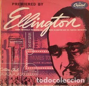 Discos de vinilo: Premiered by Ellington - Duke Ellington Orchestra