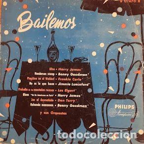 Discos de vinilo: Bailemos - Benny Goodman & His Orchestra, Jimmie Lunceford & Orchestra, Harry James & His Orchestra,