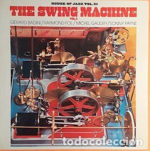 Discos de vinilo: The Swing Machine Vol. 2 House of Jazz Vol.21 - Gerard Badini, Raymond Fol, Michel Gaudry, Sonny Pai