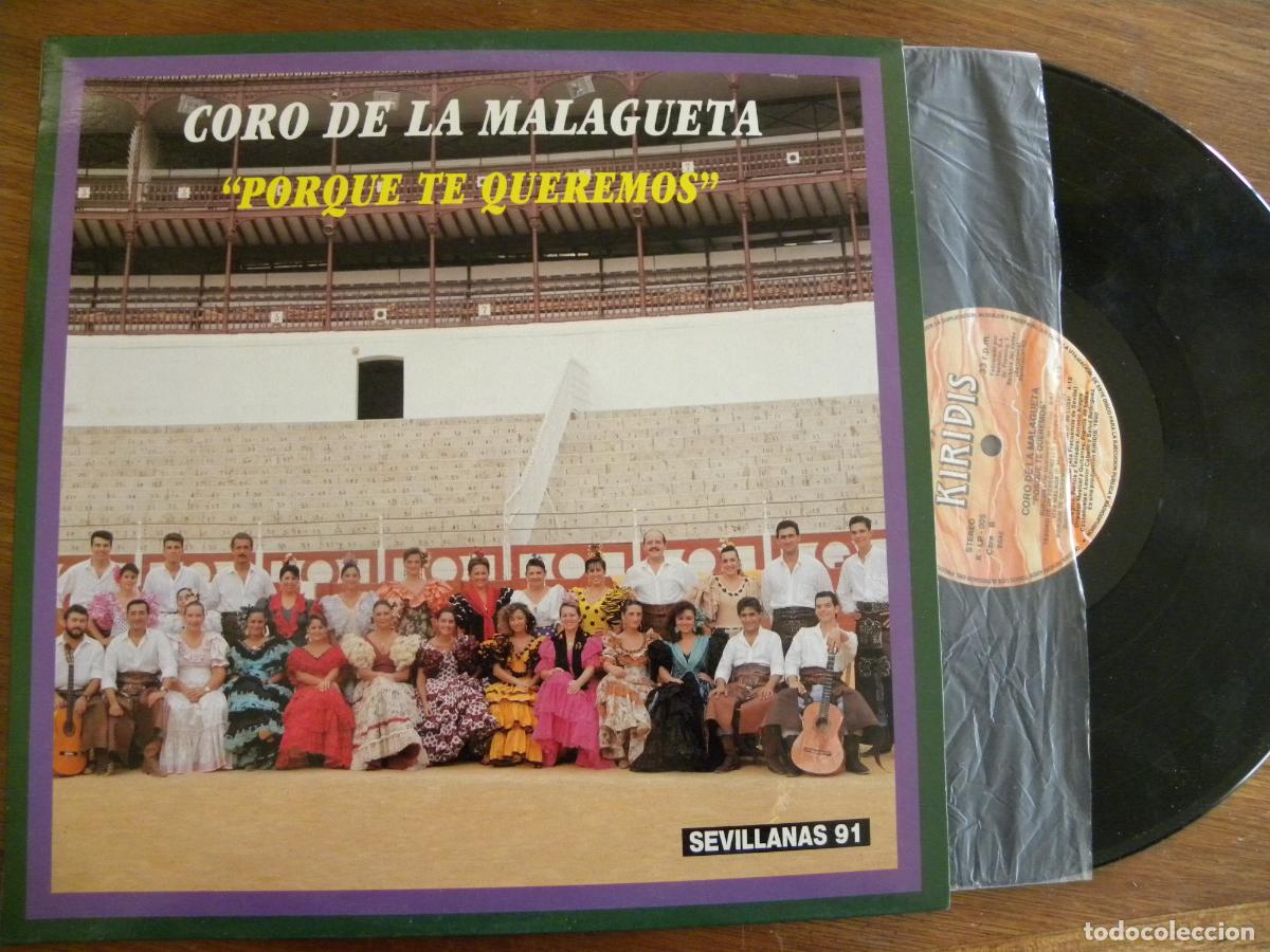 Discos de vinilo: CORO DE LA MALAGUETA -PORQUE TE QUEREMOS -LP 1990 -PEDIDO MINIMO 3 EUROS