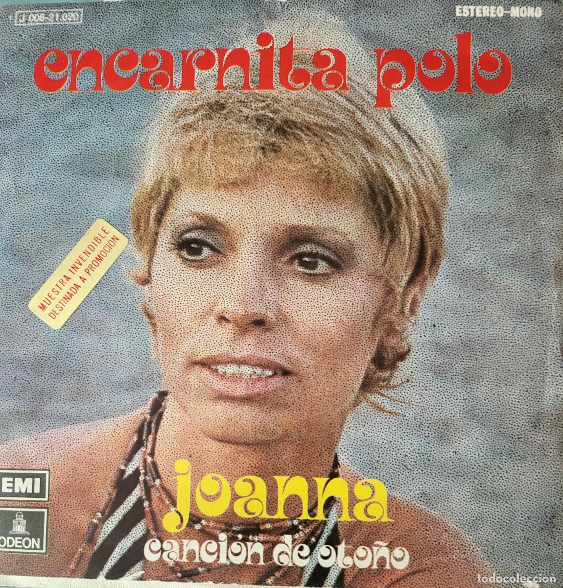 Discos de vinilo: Encarnita Polo single sello Emi-Odeon editado en Espa&ntilde;a a&ntilde;o 1973...