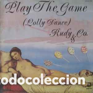 Discos de vinilo: Rudy & Co. &lrm;&ndash; Play The Game (Lolly Dance)