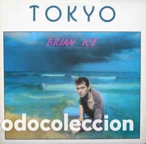 Discos de vinilo: Brian Ice &mdash;&mdash;-&lrm;&ndash; Tokyo - Foto 1
