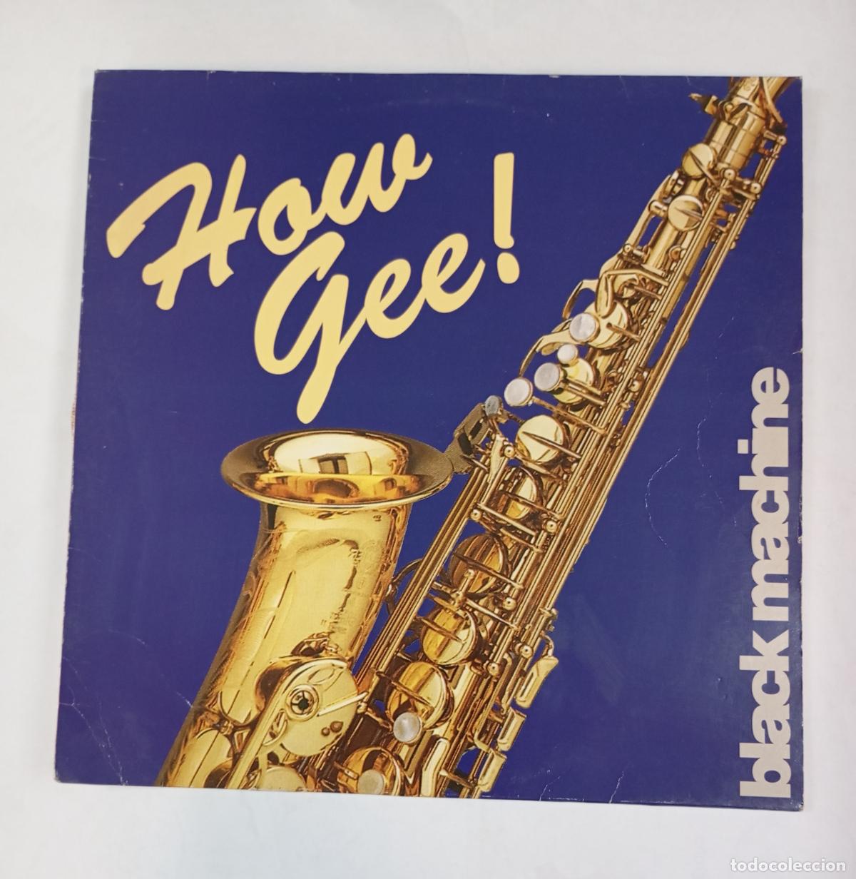 Discos de vinilo: Black Machine &ndash; How Gee. MAXI-SINGLE. TDKDA48 - Foto 1