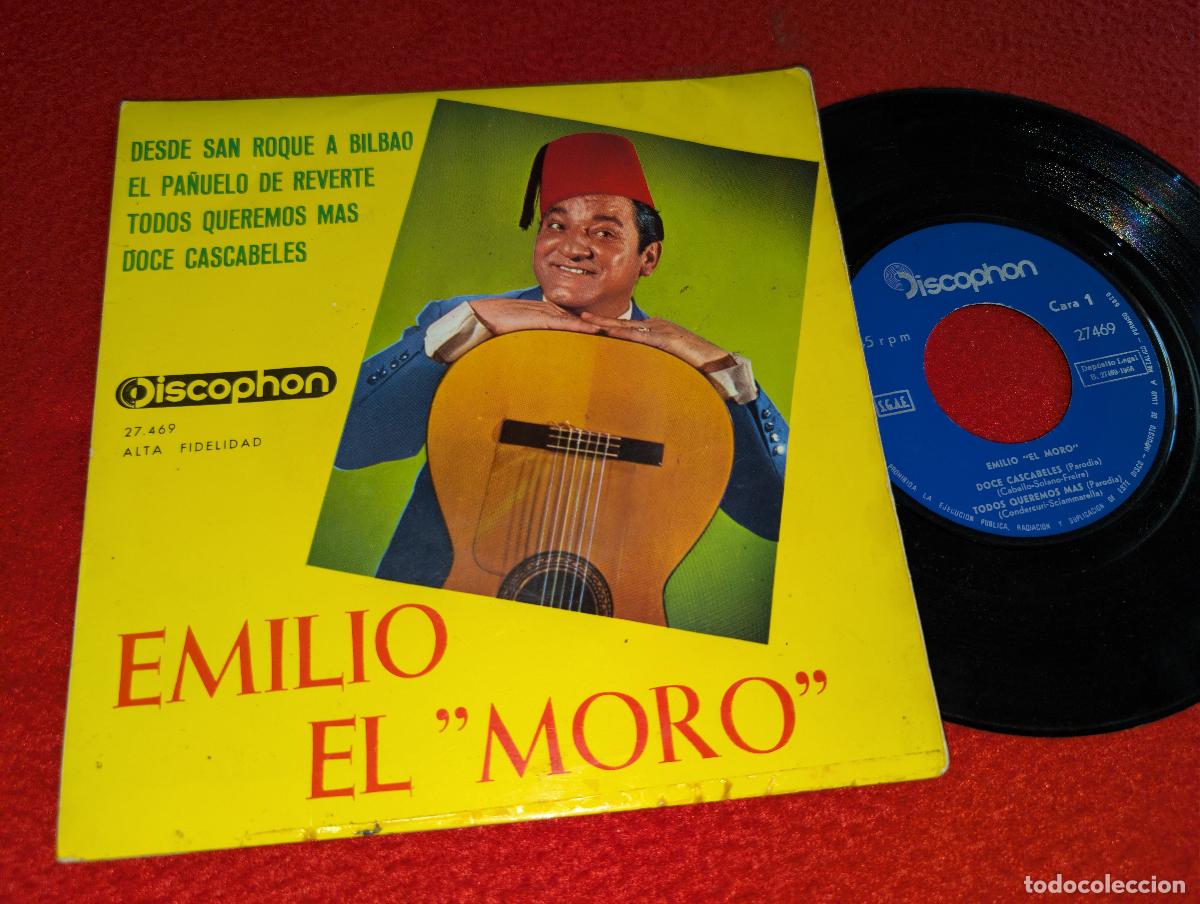 Discos de vinilo: EMILIO EL MORO Desde San Roque a Bilbao/El pa&ntilde;uelo de reverte/Doce cascabeles +1 EP 7'' 1966 Discoph