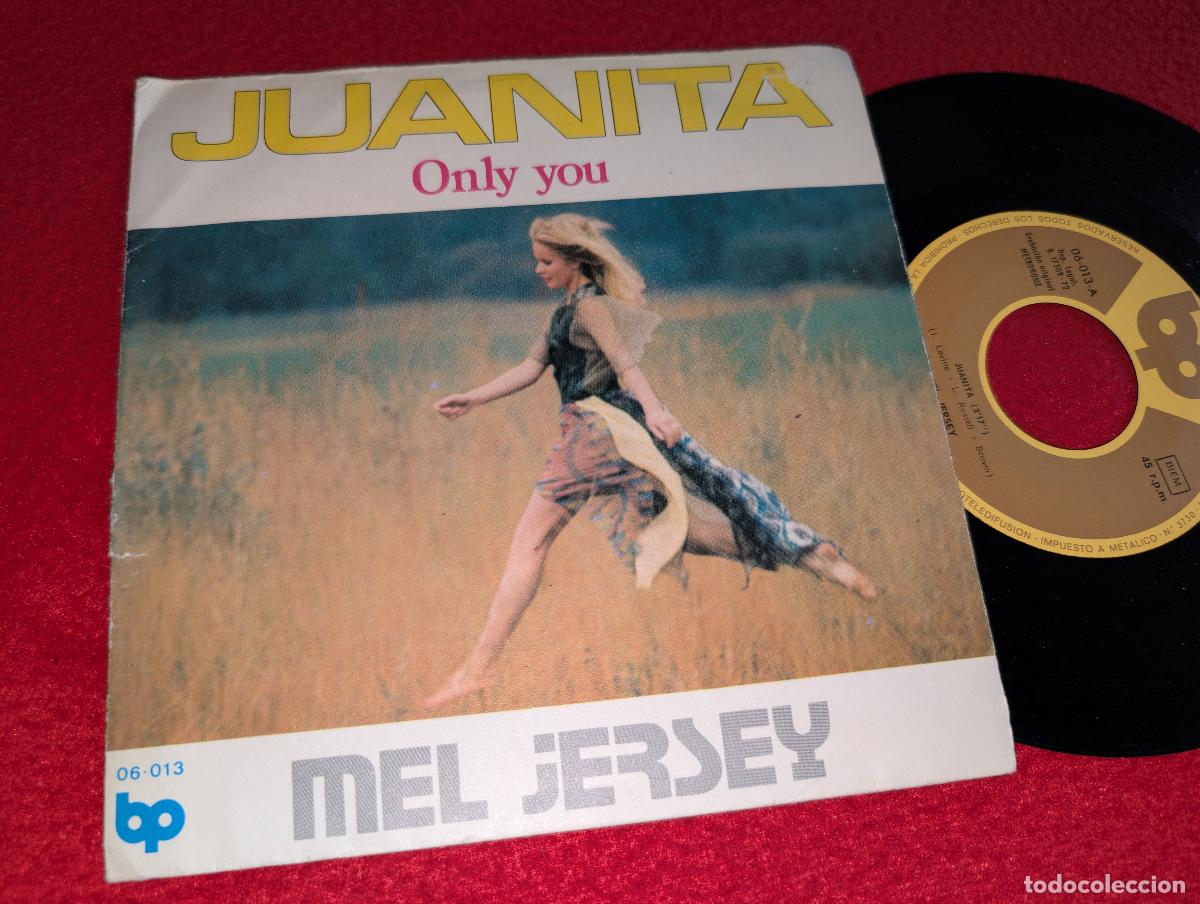 Discos de vinilo: MEL JERSEY Juanita/Only you 7'' SINGLE 1972 BP ESPA&Ntilde;A SPAIN