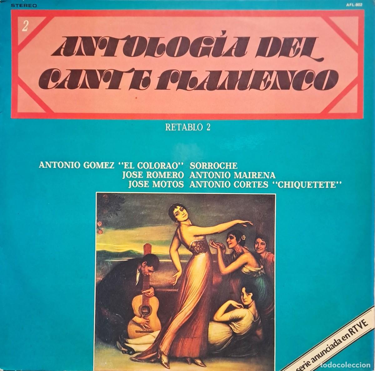 Discos de vinilo: LPs ANTOLOGIA DEL CANTE FLAMENCO, ANTONIO MAIRENA, CHIQUETETE, EL COLORAO. RETABLO 2. LP-FLA-1206 ,3