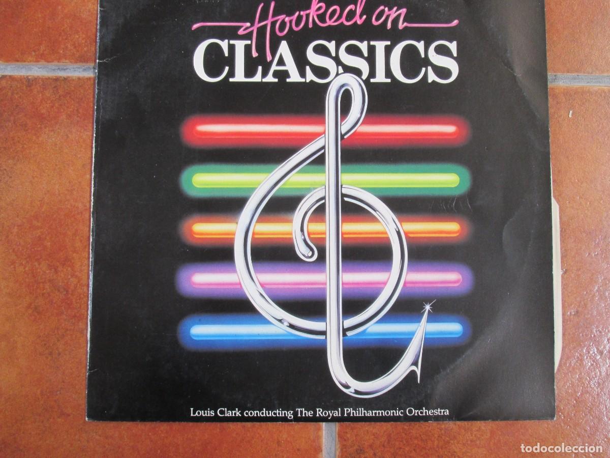 Discos de vinilo: LOUIS CLARK conducting ROYAL PHILARMONIC ORCHESTRA - Hooked on Classics. Spanish 12&rdquo; Ed 1981. VG+