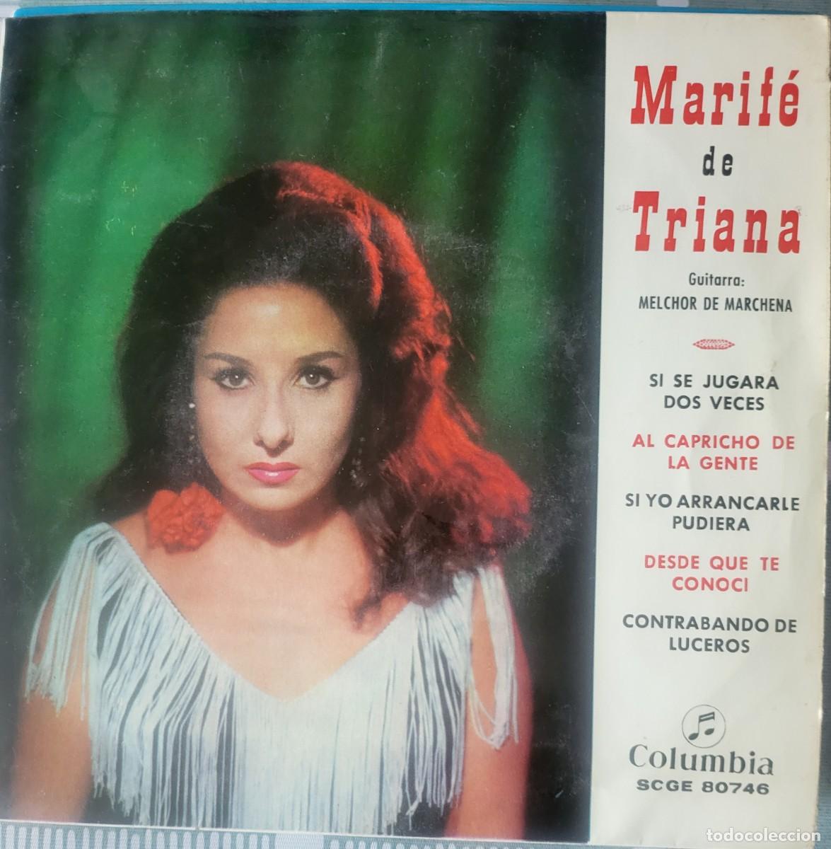 Discos de vinilo: Marife de Triana Ep sello Columbia editado en Espa&ntilde;a a&ntilde;o 1964...