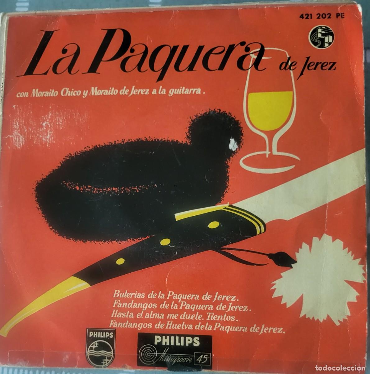 Discos de vinilo: La Paquera de Jerez Ep sello Philips editado en Espa&ntilde;a a&ntilde;o 1958...