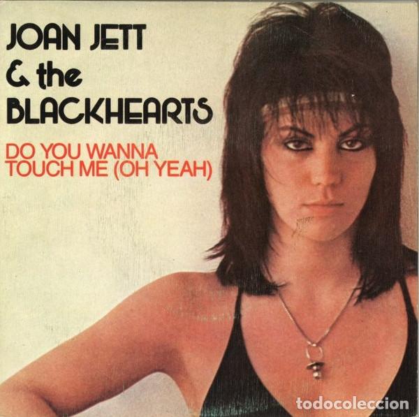 Discos de vinilo: Joan Jett & The Blackhearts, Do You Wanna Touch Me (Oh Yeah) - 7 inch