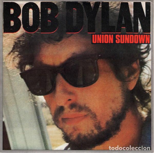 Discos de vinilo: Bob Dylan, Union Sundown - 7 inch