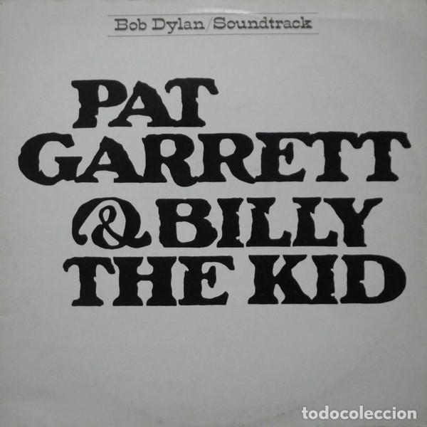 Discos de vinilo: Bob Dylan, Pat Garrett & Billy The Kid - Original Soundtrack Recording - LP
