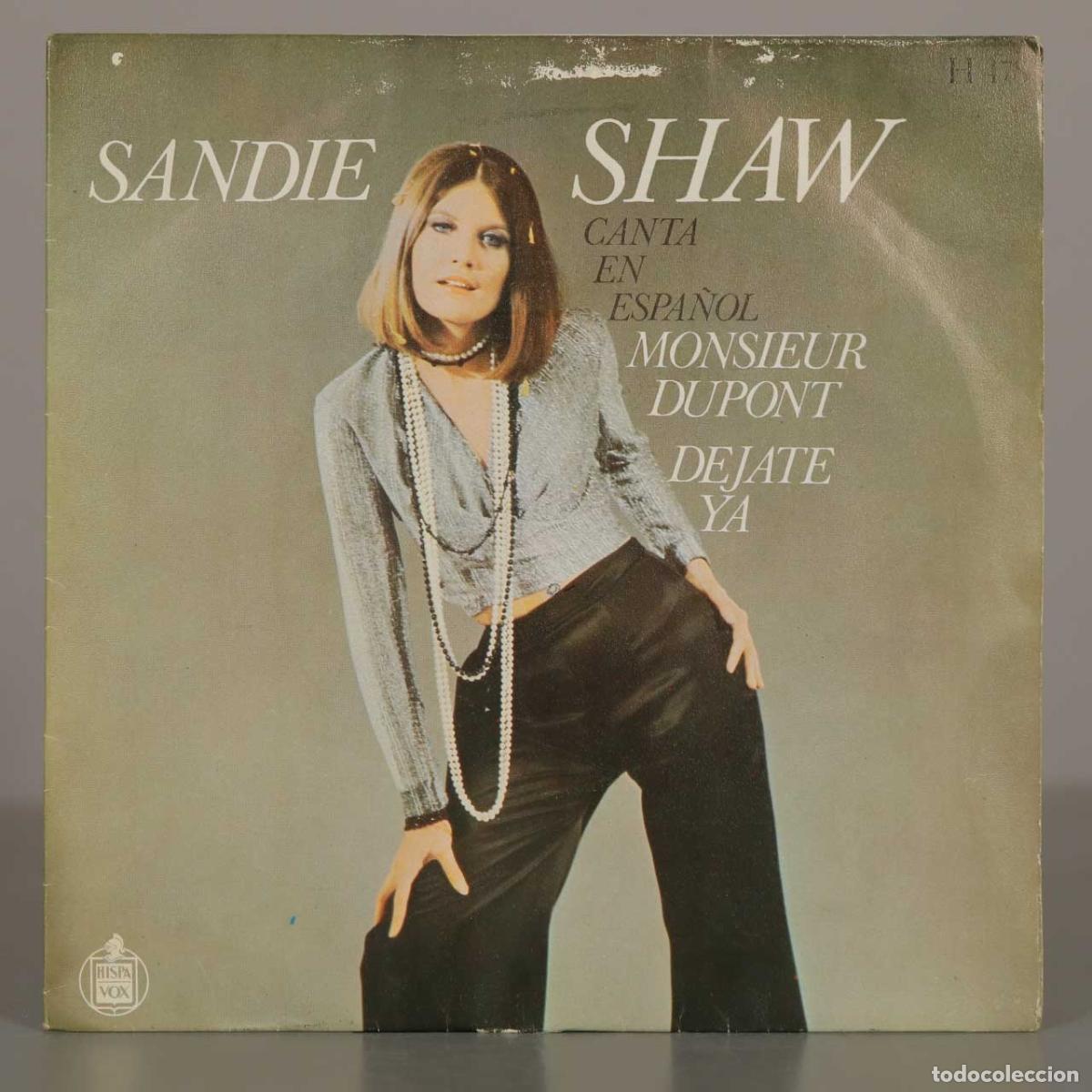 Discos de vinilo: SINGLE. Sandie Shaw - Canta En Espa&ntilde;ol - Monsieur Dupont - Dejate Ya