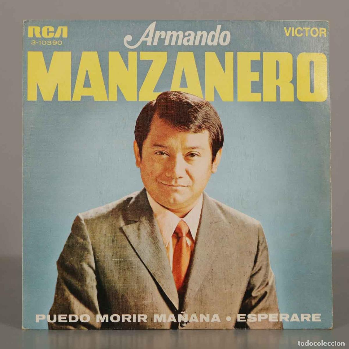 Discos de vinilo: SINGLE. Puedo Morir Ma&ntilde;ana, Esperar&eacute; - Armando Manzanero