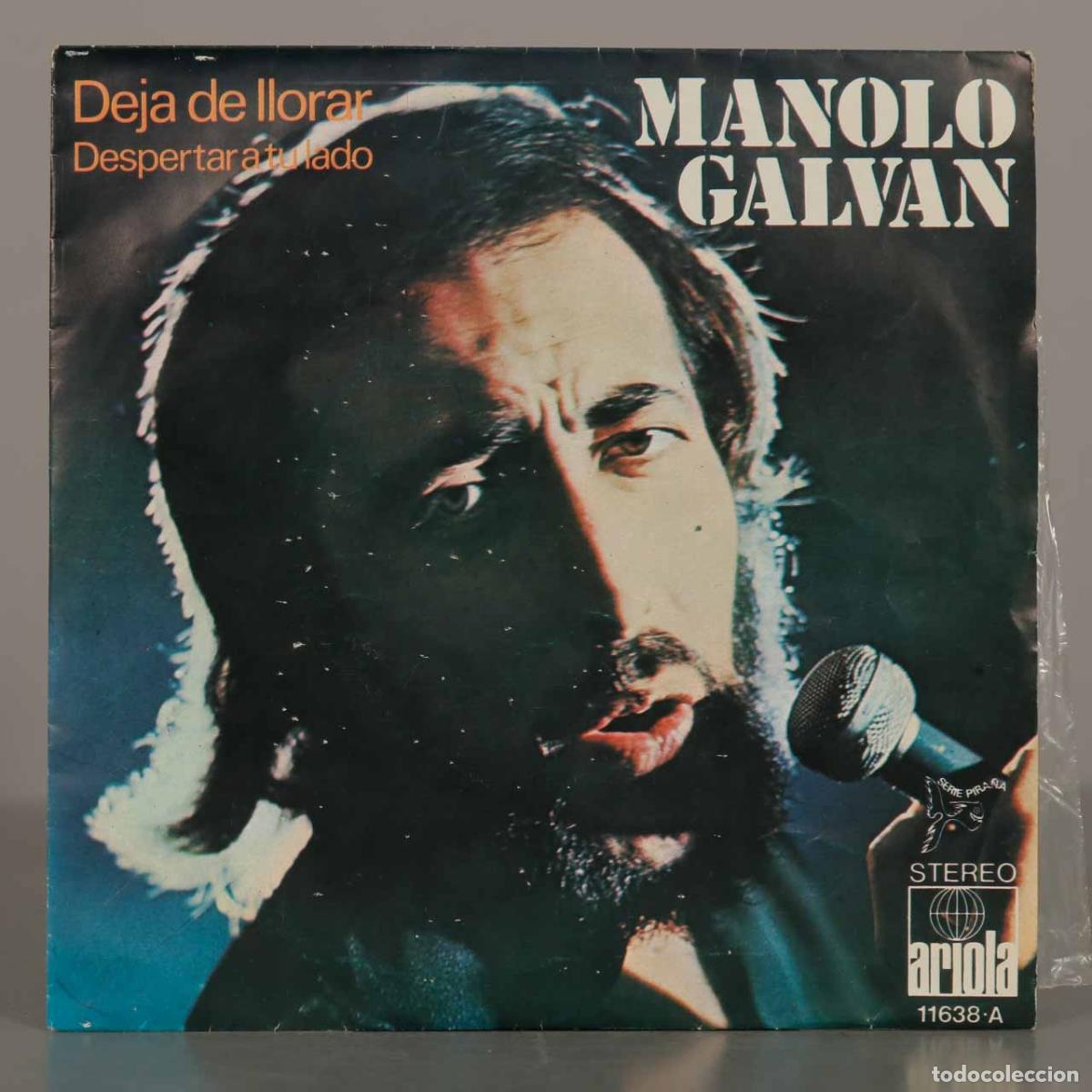 Discos de vinilo: SINGLE. Deja de llorar - Despertar a tu lado - Manolo Galv&aacute;n - Ariola