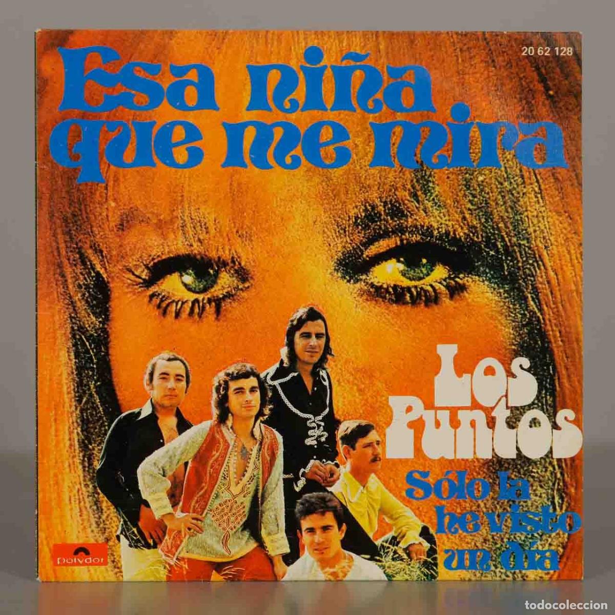Discos de vinilo: SINGLE. Esa Ni&ntilde;a Que Me Mira - Los Puntos