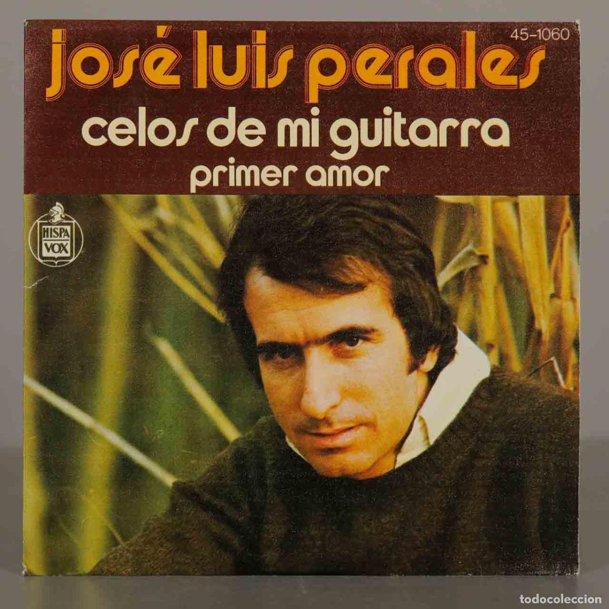 Discos de vinilo: SINGLE. Celos de mi guitarra - Primer amor - Jos&eacute; Luis Perales