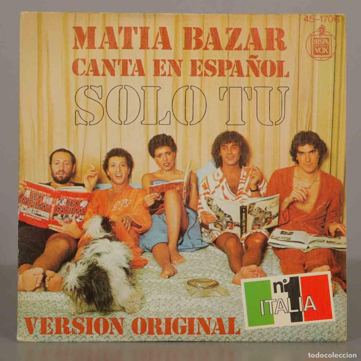 Discos de vinilo: SINGLE. Solo t&uacute; - Matia Bazar - Hispavox