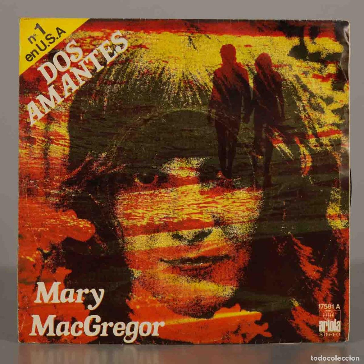 Discos de vinilo: SINGLE. Dos Amantes (Torn Between Two Lovers) - Mary MacGregor - Ariola