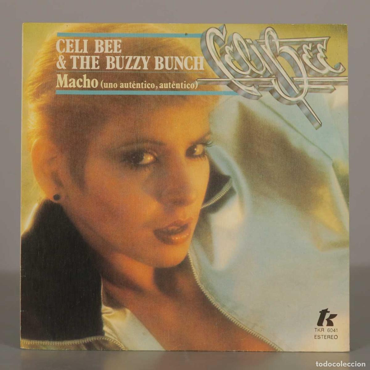 Discos de vinilo: SINGLE. Macho (uno aut&eacute;ntico, aut&eacute;ntico) - Celi Bee and The Buzzy Bunch