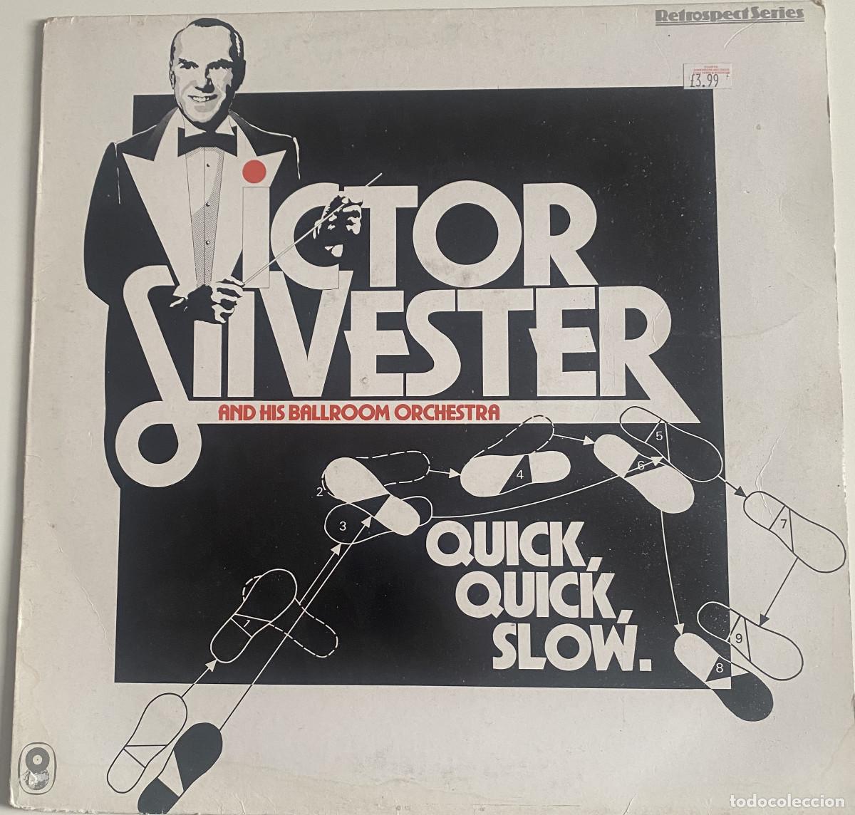 Discos de vinilo: VICTOR SILVESTER AND HIS BALLROOM ORCHESTRA - QUICK,QUICK.SLOW - JAZZ - EMI RECORDS - VER FOTOS