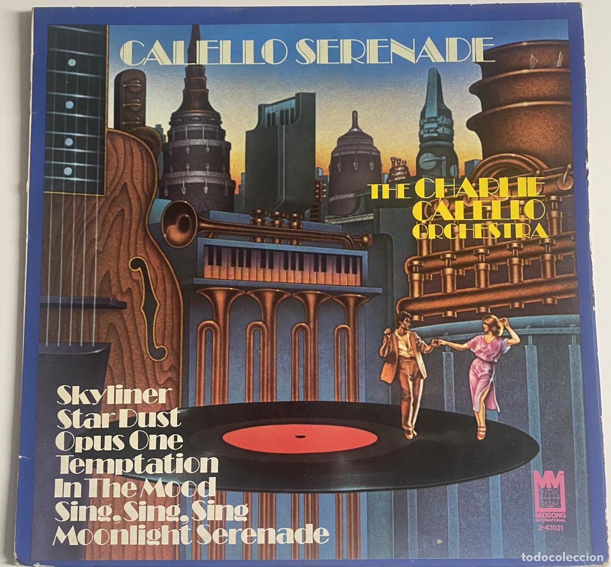 Discos de vinilo: THE CHARLIE CALELLO ORCHESTRA - CALELLO SERENADE - 1980 - MIDSONG INTERNATIONAL - VER FOTOS