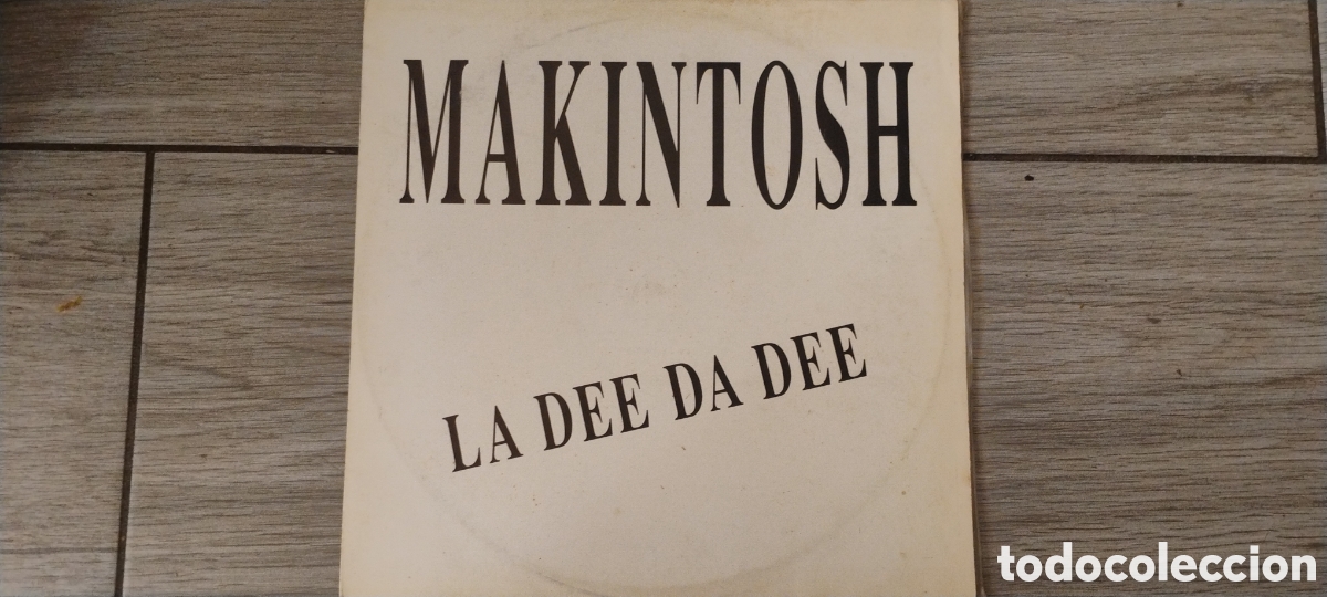 Discos de vinilo: MAKINTOSH-LA DEE DA DEE-MAXI-BCN URBAN SOUND/SPAIN-IB
