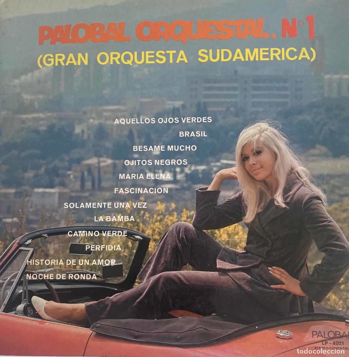 Discos de vinilo: PALOBAL ORQUESTAL NO.1 - GRAN ORQUESTA SUDAMERICANA - 1968 - PALOBAL - VER FOTOS