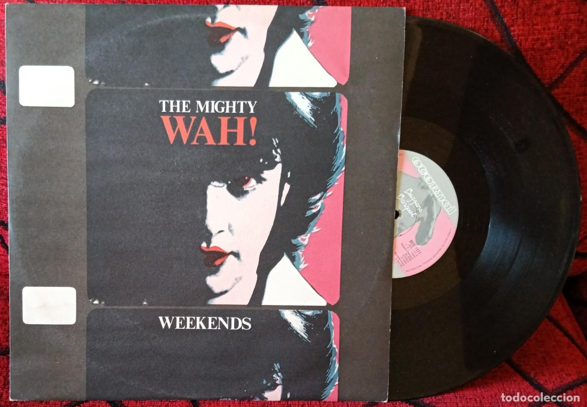 Discos de vinilo: THE MIGHTY WAH! ** Weekends ** MAXI SINGLE VINILO 1984 UK - Foto 1