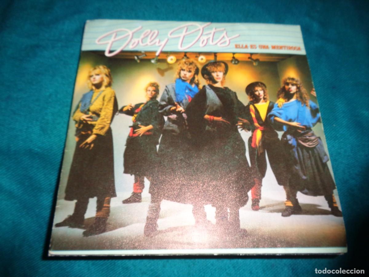 Discos de vinilo: DOLLY DOTS. ELLA ES UNA MENTIROSA / DON&acute;T GIVE UP. WEA, 1983. SPAIN. IMPECABLE(#)