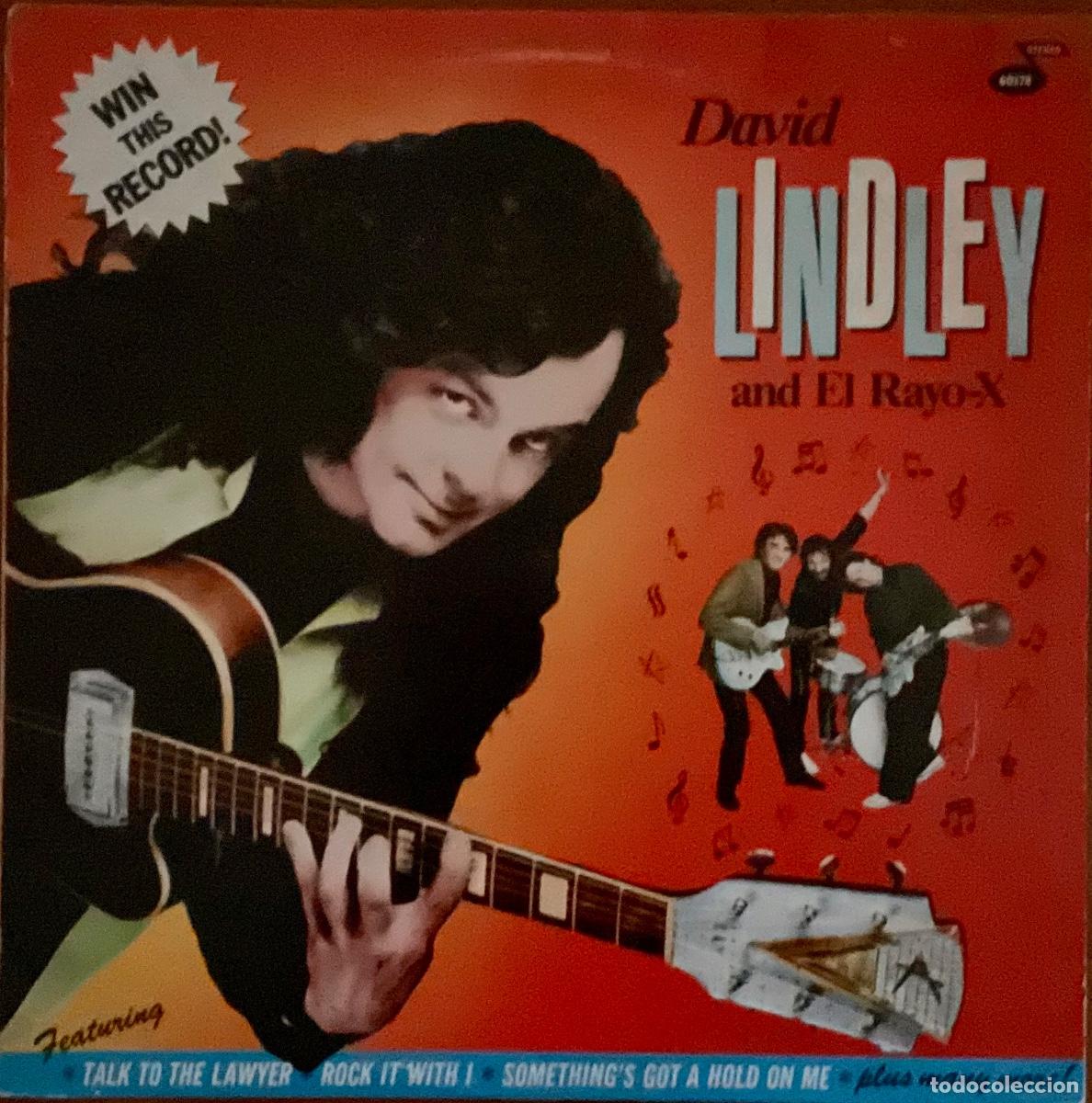 Discos de vinilo: DAVID LINDLEY AND THE EL RAYO-X - WIN THIS RECORD!