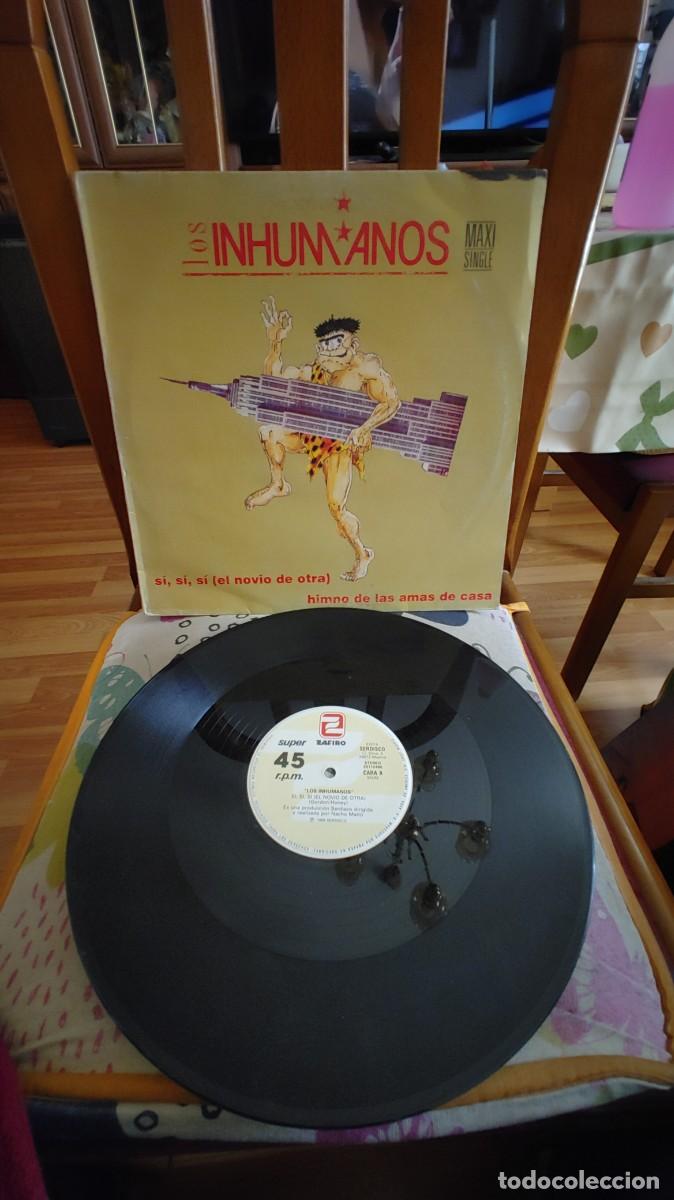 Discos de vinilo: LOS INHUMANOS-MAXI SI SI SI,EL NOVIO DE OTRA