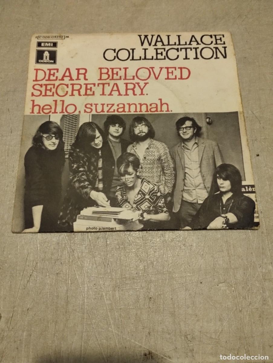 Discos de vinilo: WALLACE COLLECTION SG DEAR BELOVED SECRETARY - Foto 1