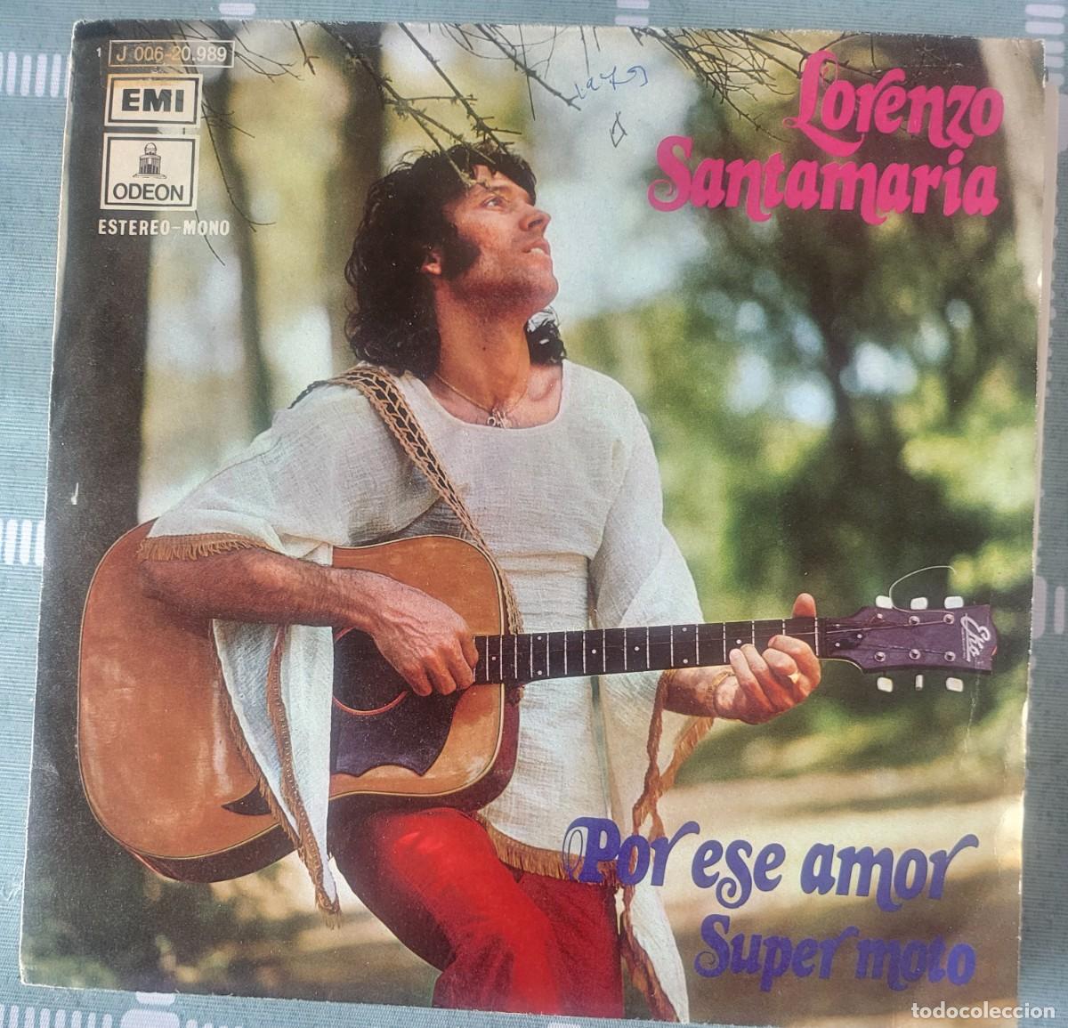 Discos de vinilo: Lorenzo Santamaria sello Emi-Odeon editado en Espa&ntilde;a a&ntilde;o 1973...