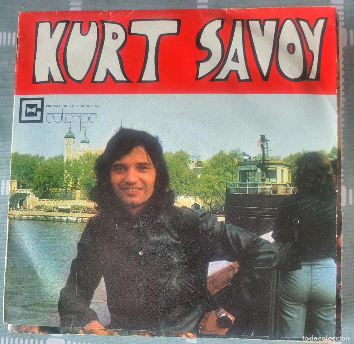 Discos de vinilo: Kurt Savoy single sello Euterpe editado en Espa&ntilde;a a&ntilde;o 1977...