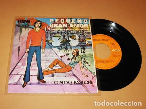 Discos de vinilo: CLAUDIO BAGLIONI - PEQUE&Ntilde;O GRAN AMOR (CANTADO EN ESPA&Ntilde;OL) - SINGLE - 1972 - SPAIN
